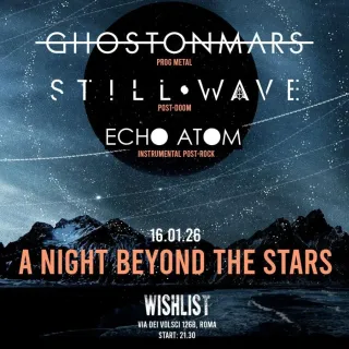 Poster for Echo Atom + Ghost On Mars + Still Wave
