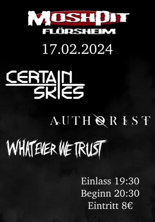 Poster for Certain Skies + Authorist + Whatever We Trust