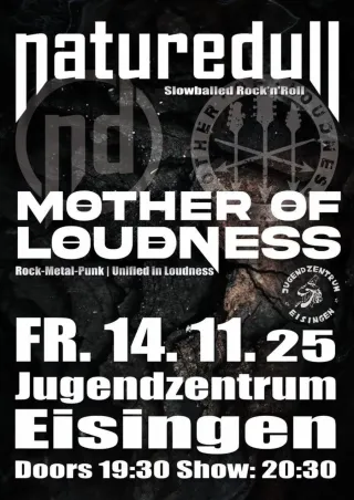 Poster for Mother Of Loudness + Naturedull