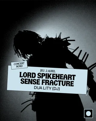 Poster for Lord Spikeheart + Dua Lity + Sense Fracture
