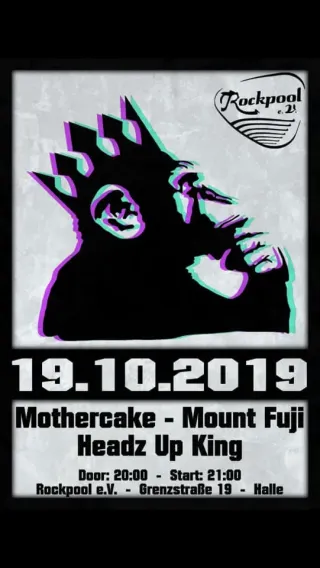 Poster for Headz Up King + Mothercake + Mount Fuji
