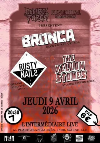 Poster for Bronca + Rusty Nails + The Yellow Stones