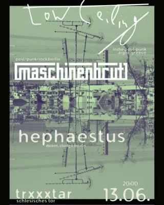 Poster for Hephaestus + Low Ceiling + Maschinenbrut